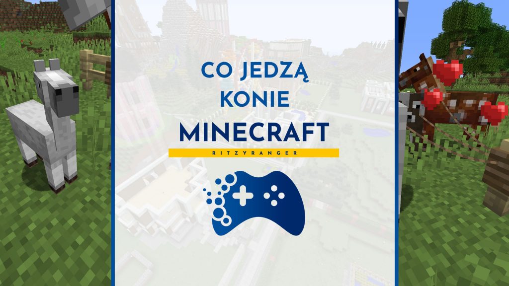 Co jedzą konie w Minecraft? Jak oswoić konia? - Portal dla graczy