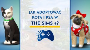 Jak adoptować kota i psa w The Sims 4