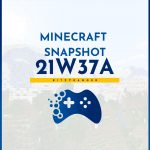 Minecraft Snapshot 21W37A