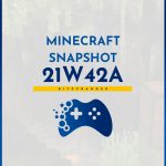 Minecraft Snapshot 21W42A - nowości i zmiany
