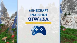 Minecraft Snapshot 21W43A - lista zmian i nowości