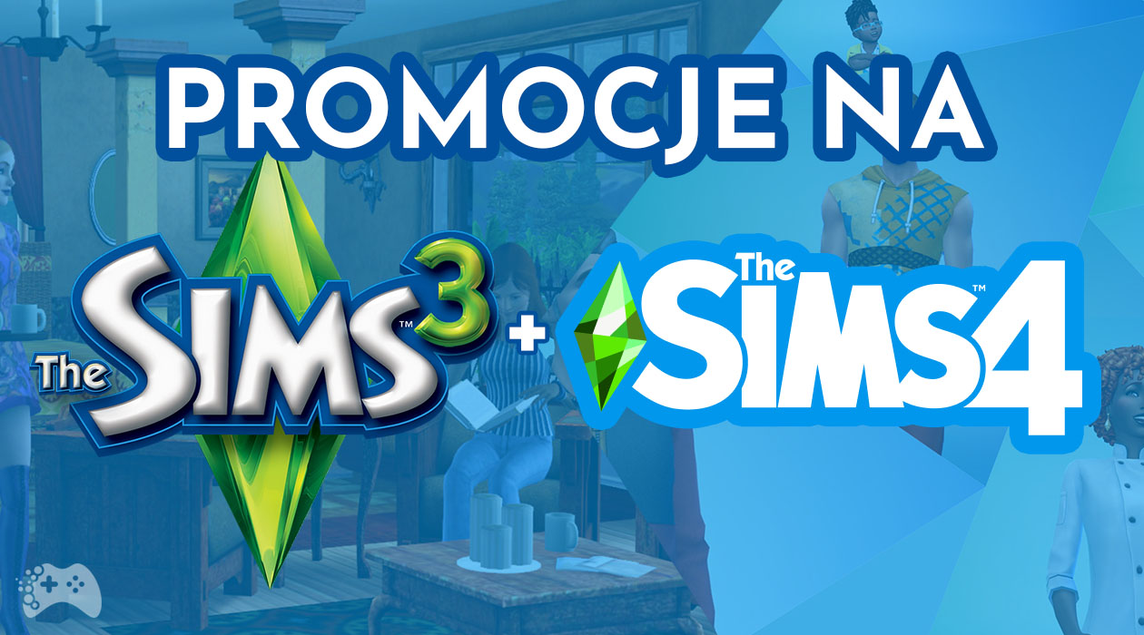 Promocje na The Sims 3 i The Sims 4 na Steam