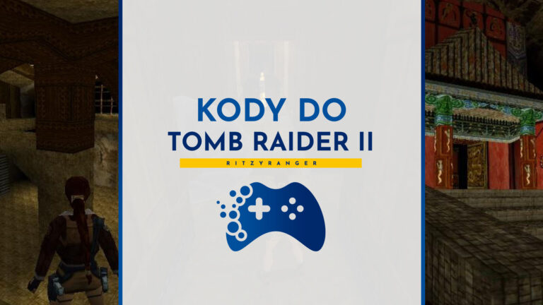 Kody do Tomb Raider II: The Dagger of Xian
