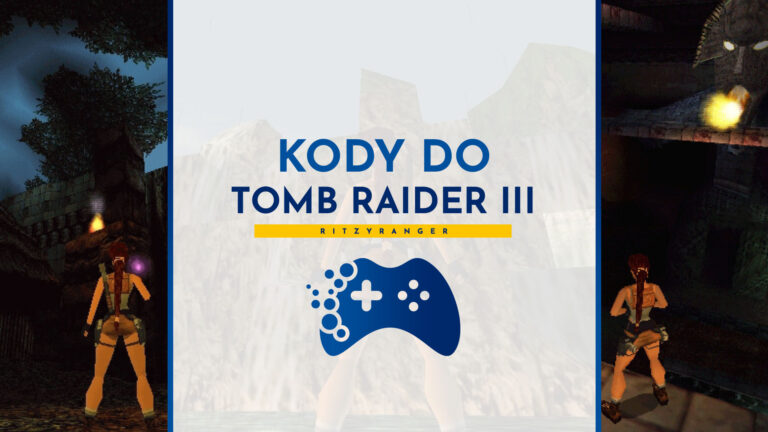 Kody do Tomb Raider III: Adventures of Lara Croft