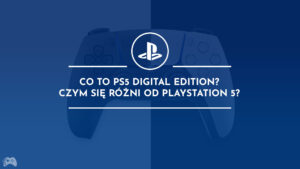 Co to PS5 Digital Edition Czym się różni od PlayStation 5