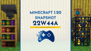 Minecraft 1.20 Snapshot 22w44a zmiany i nowości
