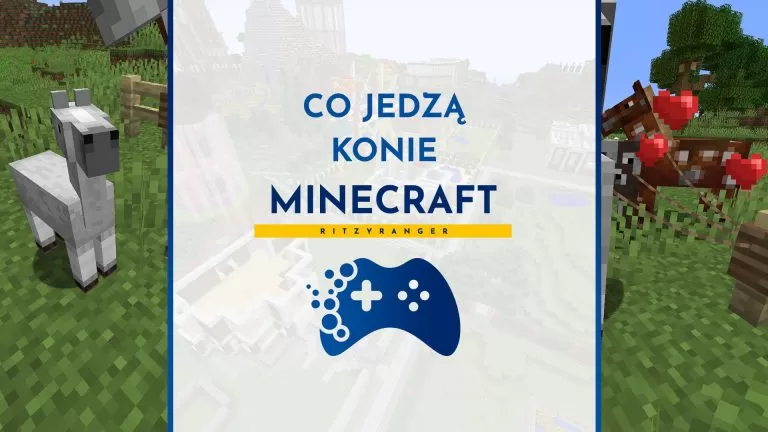 Co jedzą konie w Minecraft?