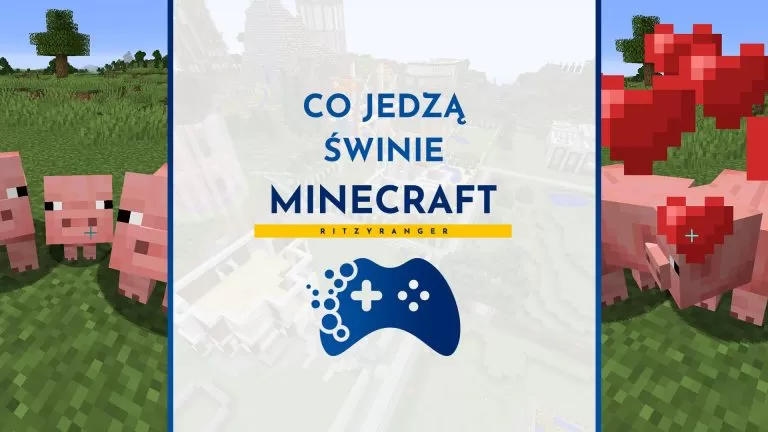 Co jedzą świnie w Minecraft?