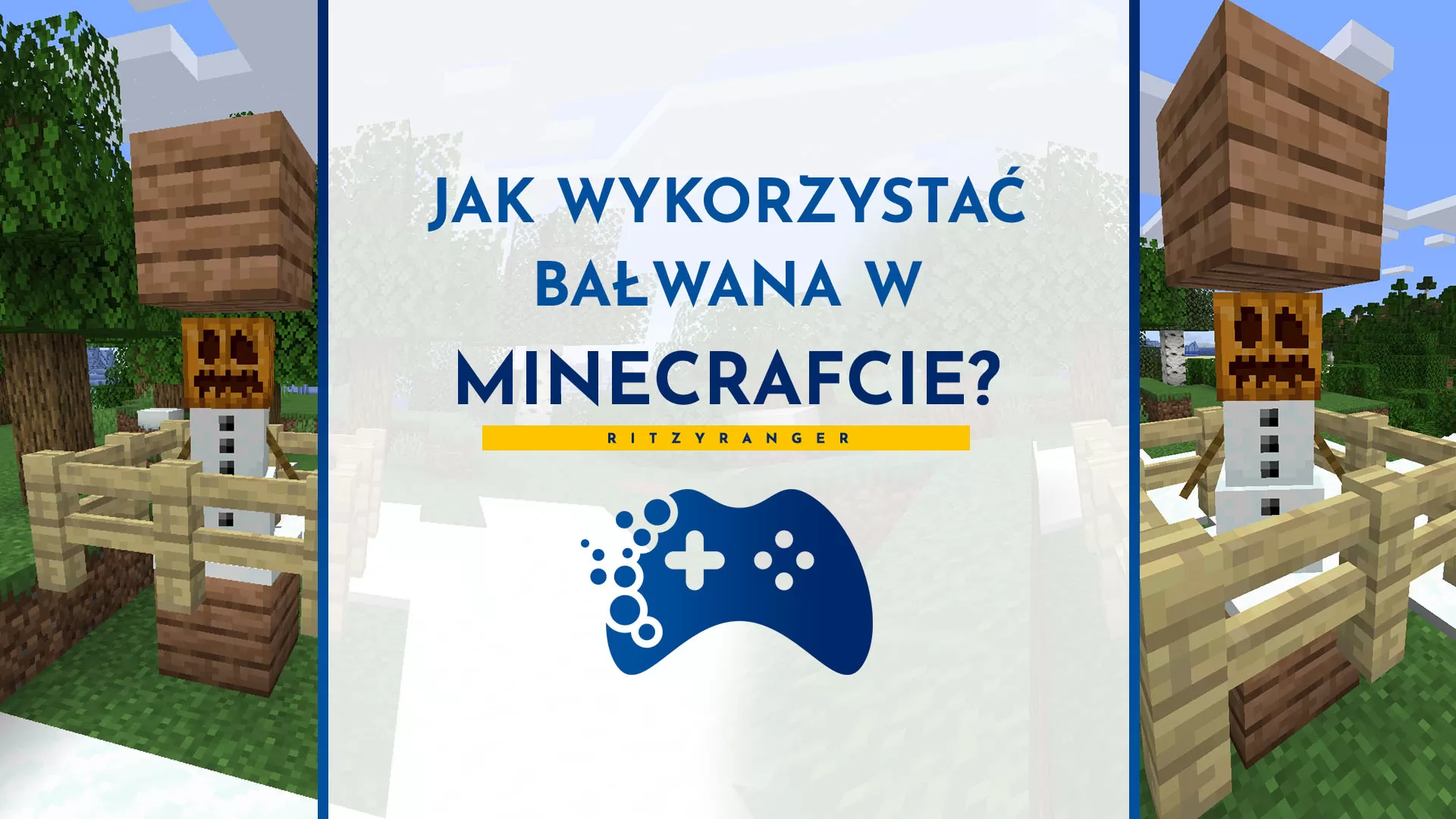 Jak wykorzystać bałwana w Minecraft