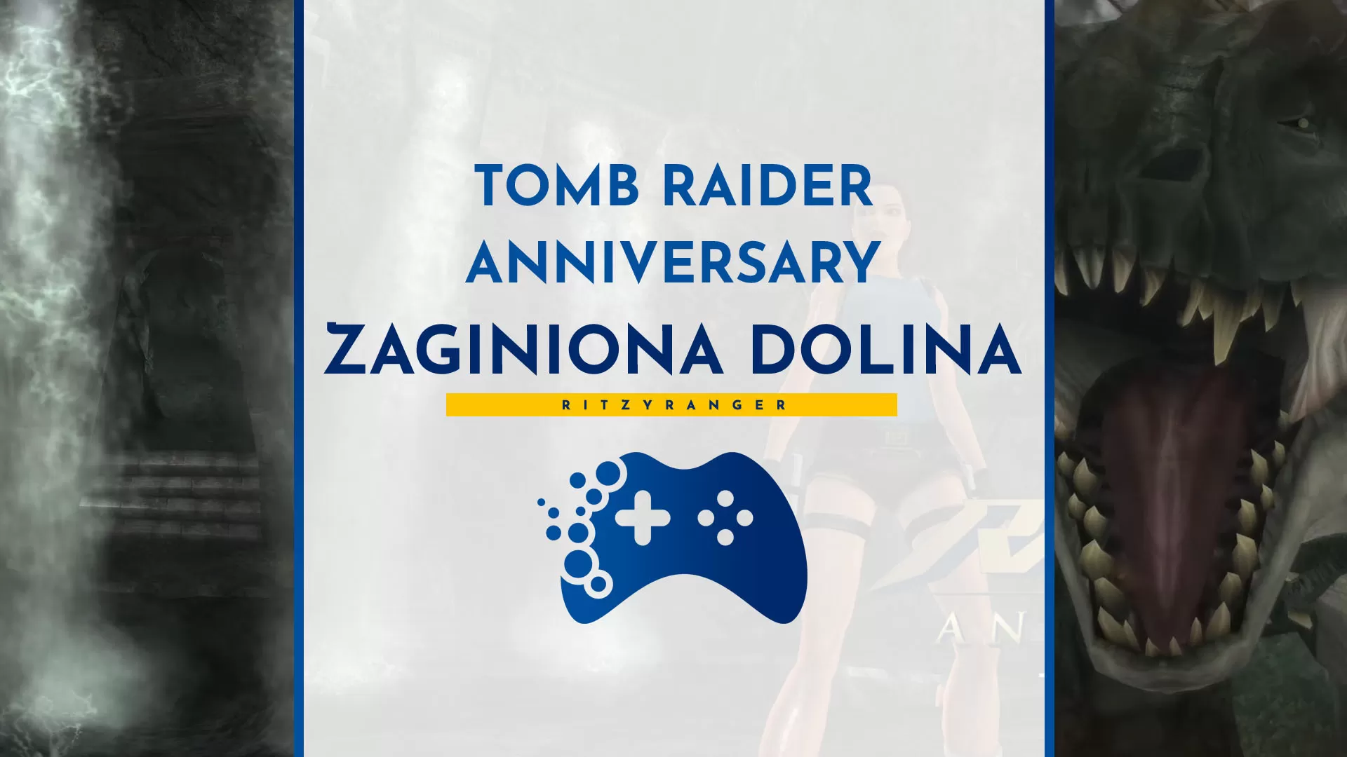Poradnik Tomb Raider Anniversary - Zaginiona dolina