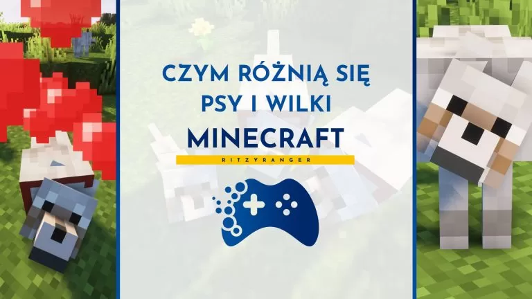 Czym różnią się psy od wilków Minecraft?