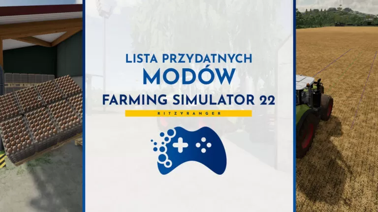 Farming Simulator 22 - Lista przydatnych modów