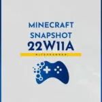 Minecraft Snapshot 22A11W - nowości w 1.19