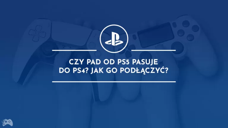 Czy pad od PS5 pasuje do PS4 Jak podłączyć