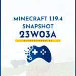 Minecraft 1.19.4 Snapshot 23w03a zmiany i nowości