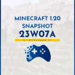 Minecraft 1.20 Snapshot 23w07a zmiany i nowości