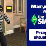the sims 4 aktualizacja na luty 2025 włamywacze