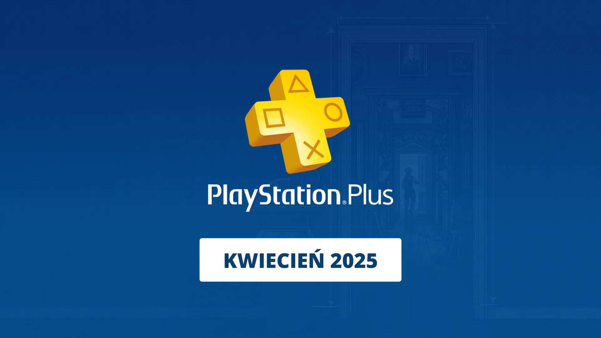 PS Plus na kwiecień 2025 – potwierdzony hit na premierę!