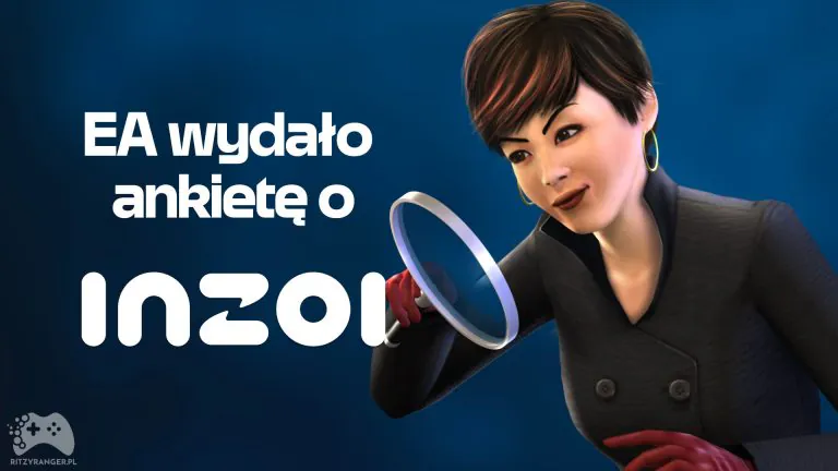 EA wydało ankietę o inzoi